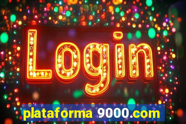 plataforma 9000.com